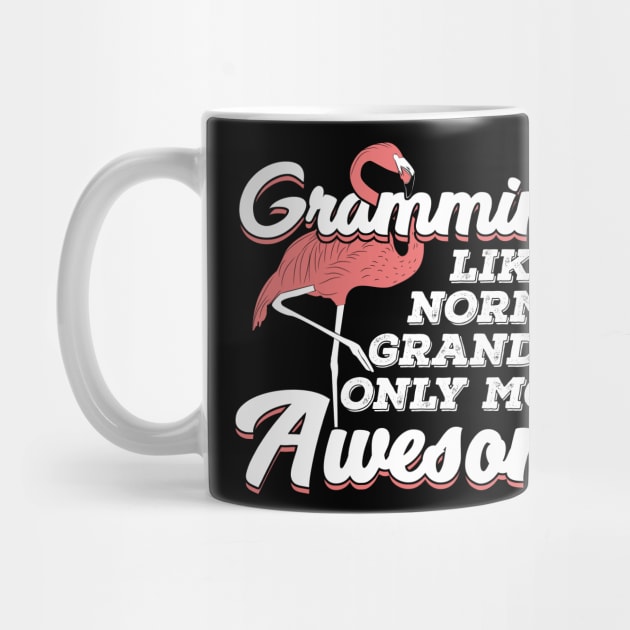 Grammingo Like A Normal Grandma Only More Awesome by Dolde08